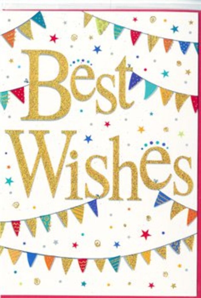 The image shows a jubilant congratulations card that seems to bottle the feeling of good news shared over flowers on Lupus Street in Pimlico. Dominating the centre is the phrase Best Wishes, written in lush, looping gold script that appears slightly textured, as if brushed on with metallic ink. The letters stand out crisply against a bright white backdrop, and you can almost imagine the gold catching soft indoor light, adding a gentle shimmer each time the card is moved. Around this central message, strands of bunting sweep in curved lines across the top and bottom, framing the words like festive garlands hung across a local square for a community event. Each tiny pennant is a distinct triangle of colour-deep royal blue, lively red, bright yellow, emerald green, and warm coral-some patterned with subtle dots or faint glittering accents that hint at sparkle without overwhelming the eye. Scattered throughout are miniature stars and circular confetti dots in coordinating colours, drifting loosely across the design as though they've just settled after being tossed in the air. The effect is light, airy, and undeniably celebratory, while the uncluttered white background keeps everything feeling polished and modern. The mood of the card is joyous but not loud, perfect for offering congratulations on a new job, a graduation, or a move to a new flat in Pimlico. You can easily imagine this card accompanying a fresh, fragrant bouquet prepared by a local florist, its golden script mirroring the brightness of seasonal blooms and carrying a heartfelt wish for success and happiness ahead.